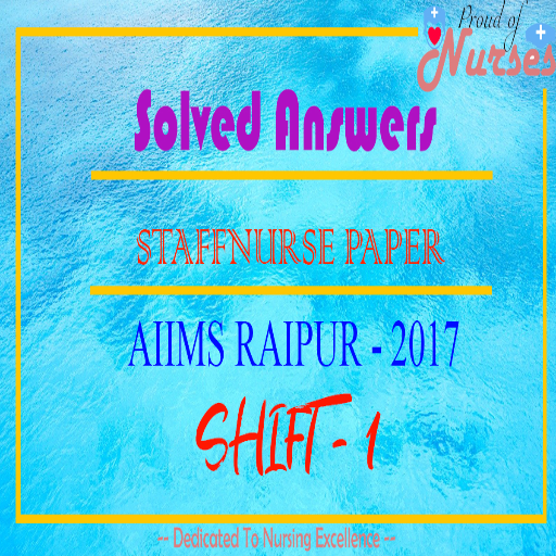 Read more about the article AIIMS Raipur Staff Nurse Paper 2017, Solved Answer Shift – 1st