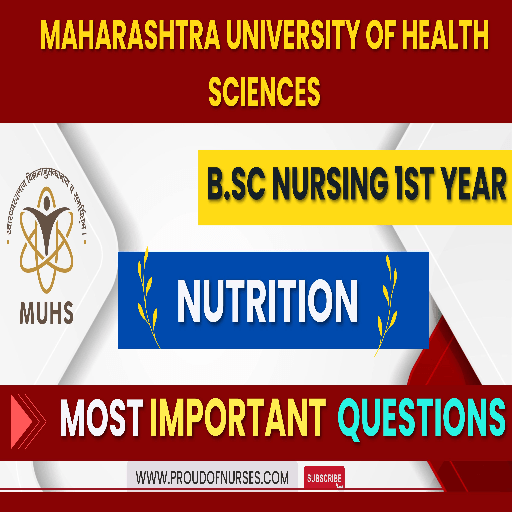 Read more about the article Important Questions for B.Sc Nursing 1st Year Students – Nutrition – MUHS