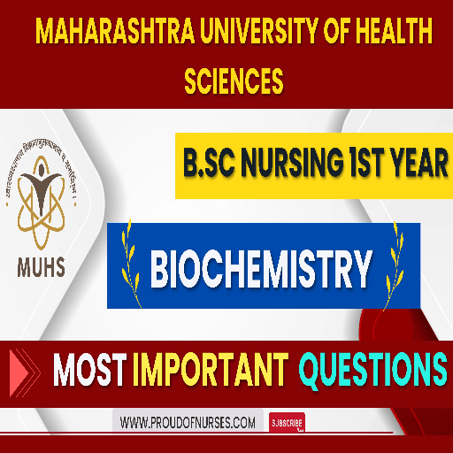 Read more about the article Important Questions for B.Sc Nursing 1st Year Students – Biochemistry – MUHS