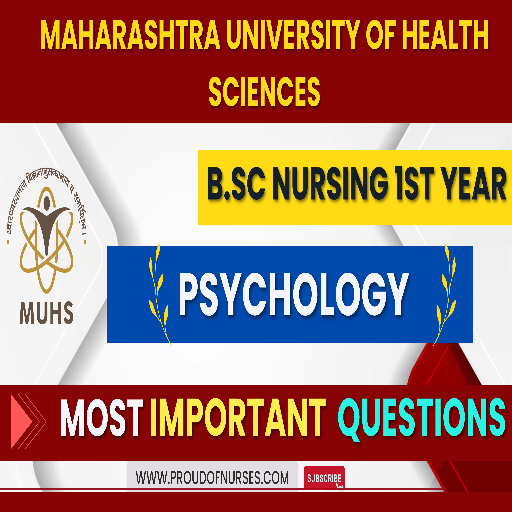 Read more about the article Important Questions for B.Sc Nursing 1st Year Students – Psychology – MUHS