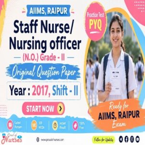 Read more about the article AIIMS Raipur Nursing Officer 2017 Shift – II Question Paper PDF Download with Answers & Free Practice Test